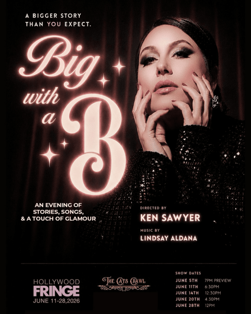 Big with a B one woman show Hollywood Fringe Festival 2026